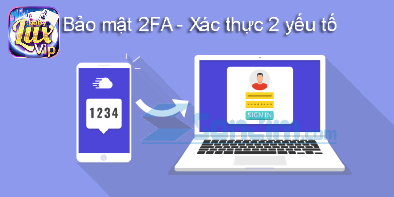 Quy trình xác thực hai lớp giúp tài khoản người chơi an toàn hơn.