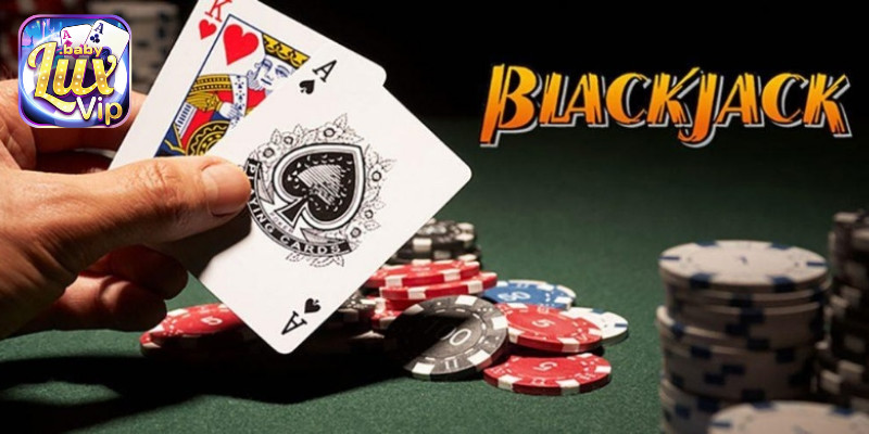 Cách chơi Blackjack cơ bản cho nhà cái tại sòng bạc trực tuyến