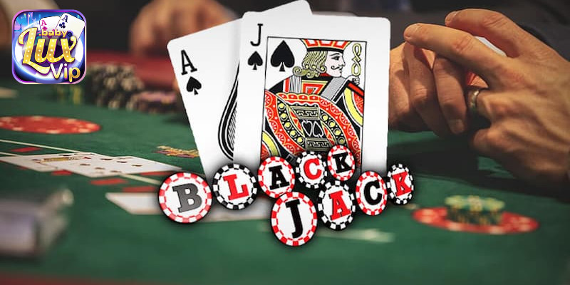 Mẹo chơi Blackjack hiệu quả giúp nhà cái duy trì lợi thế
