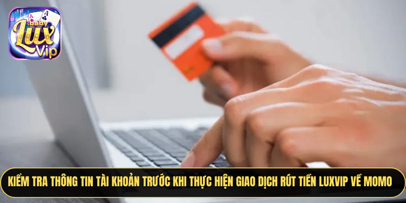 Nhận tiền ngay sau khi hoàn tất giao dịch rút tiền LUXVIP về MoMo