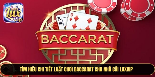 Luật Chơi Baccarat